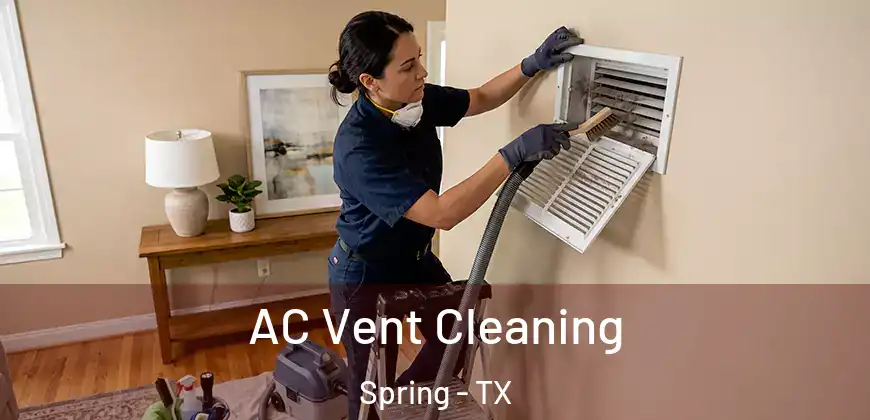  AC Vent Cleaning Spring - TX