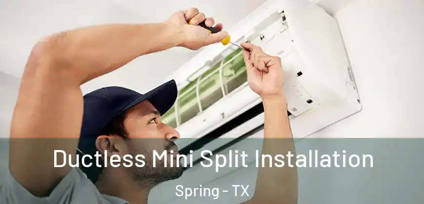  Ductless Mini Split Installation Spring - TX