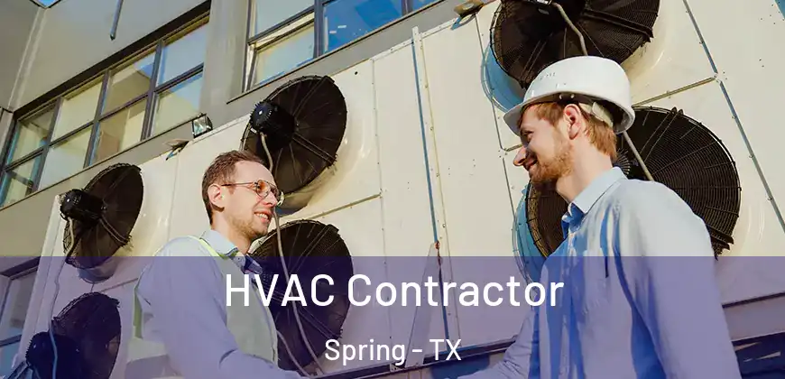  HVAC Contractor Spring - TX